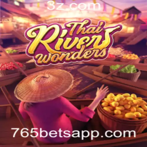 765bet - Descubra o Fascinante Mundo de ThaiRiverWonders com 765bet